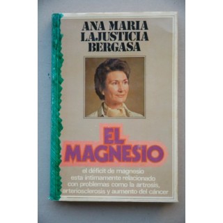 El Magnesio - Lajusticia Bergasa, Ana.